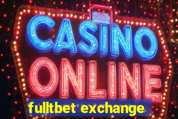 fulltbet exchange